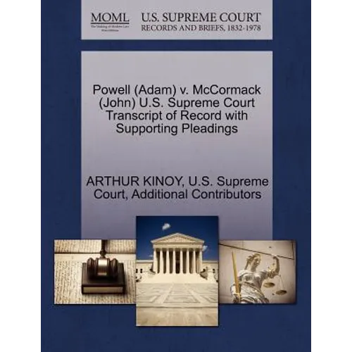 Powell (Adam) v. McCormack (John) U.S. Supreme Court Transcript of Record with Supporting Pleadings