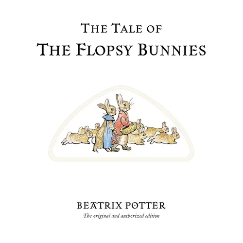The Tale of the Flopsy Bunnies