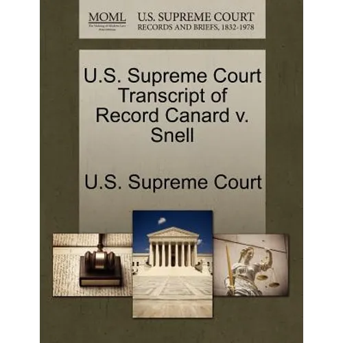 U.S. Supreme Court Transcript of Record Canard V. Snell