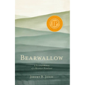 Bearwallow: A Personal History of a Mountain Homeland