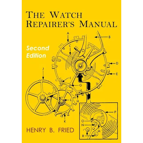 The Watch Repairer's Manual: Second Edition