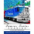 Famous Train Shading Volume 2: Train Grayscale coloring books for adults Relaxation Art Therapy for Busy People (Adult Coloring Books Series, graysca