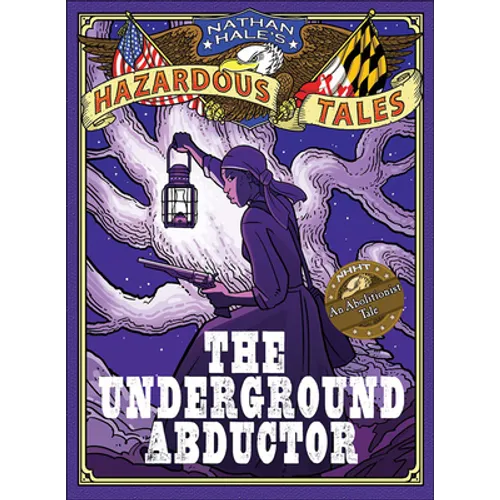 The Underground Abductor: An Abolitionist Tale