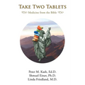 Take Two Tablets: Medicine From the Bible