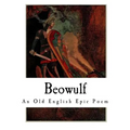 Beowulf: An Old English Epic Poem