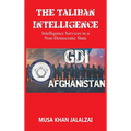 The Taliban Intelligence: Intelligence Services in a Non-Democratic State