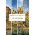 Kurdish Awakening: Nation Building in a Fragmented Homeland