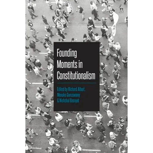 Founding Moments in Constitutionalism
