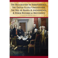 The Declaration Of Independence, United States Constitution, Bill Of Rights & Amendments