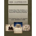 Yankton Sioux Tribe of Indians V. U S U.S. Supreme Court Transcript of Record with Supporting Pleadings