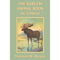 The Burgess Animal Book for Children (Yesterday's Classics)