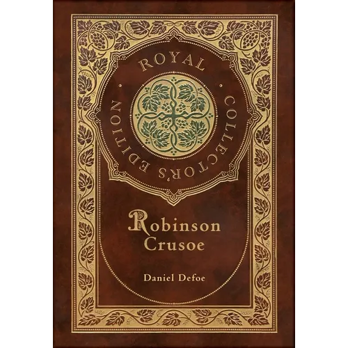 Robinson Crusoe (Royal Collector's Edition) (Illustrated) (Case Laminate Hardcover with Jacket)