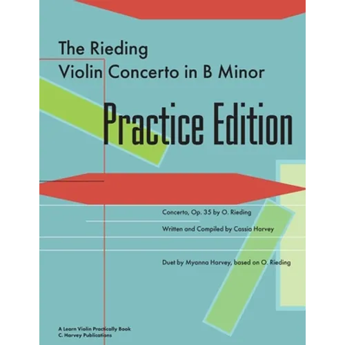 The Rieding Violin Concerto in B Minor Practice Edition: A Learn Violin Practically Book