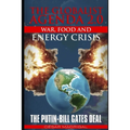 The Globalist Agenda 2.0. War, Food, and Energy Crisis.: The Putin-Bill Gates Deal.