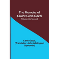 The Memoirs of Count Carlo Gozzi; Volume the Second