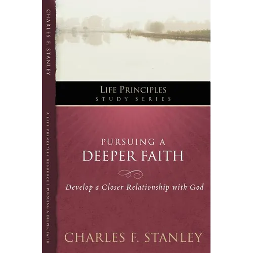 The Pursuing a Deeper Faith: Develop a Closer Relationship with God 19