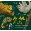 Lonely Planet Kids Animal Atlas: Amazing Facts & Fold Out Maps Explore Creature Features from a Bear's Paw to a Baby Turtle Packed with Beautiful Illu