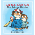 Little Critter: The Original Classics (Little Critter)