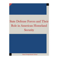 State Defense Forces and Their Role in American Homeland Security