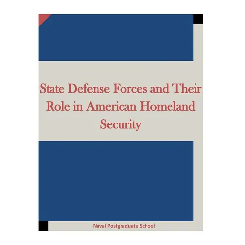State Defense Forces and Their Role in American Homeland Security