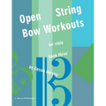Open String Bow Workouts for Viola, Book Three