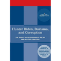 Hunter Biden, Burisma, and Corruption: The Impact on U.S. Government Policy and Related Concerns