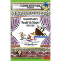Shakespeare's Twelfth Night for Kids: 3 Short Melodramatic Plays for 3 Group Sizes