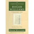 The Complete Writings of Roger Williams, Volume 6