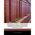 REPORT OF THE SELECT COMMITTEE ON INTELLIGENCE on the U.S. INTELLIGENCE COMMUNITY'S PREWAR INTELLIGENCE ASSESSMENTS ON IRAQ together with ADDITIONAL V