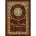 The Swiss Family Robinson (Royal Collector's Edition) (Case Laminate Hardcover with Jacket)