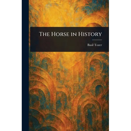 The Horse in History