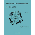 Thirds in Thumb Position for the Cello, Book One