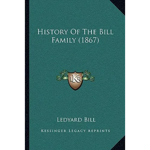 History Of The Bill Family (1867)