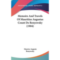 Memoirs And Travels Of Mauritius Augustus Count De Benyowsky (1904)