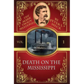 Death on the Mississippi: The Mark Twain Mysteries #1