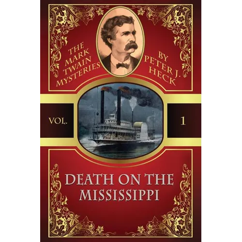 Death on the Mississippi: The Mark Twain Mysteries #1
