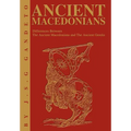 Ancient Macedonians: Differences Between The Ancient Macedonians and The Ancient Greeks