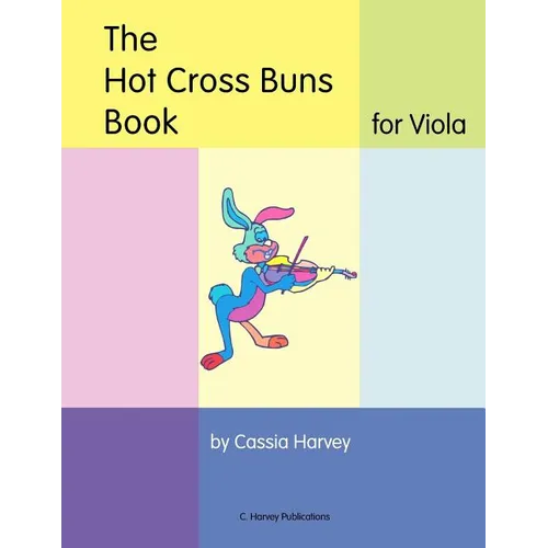 The Hot Cross Buns Book for Viola