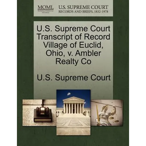 U.S. Supreme Court Transcript of Record Village of Euclid, Ohio, V. Ambler Realty Co